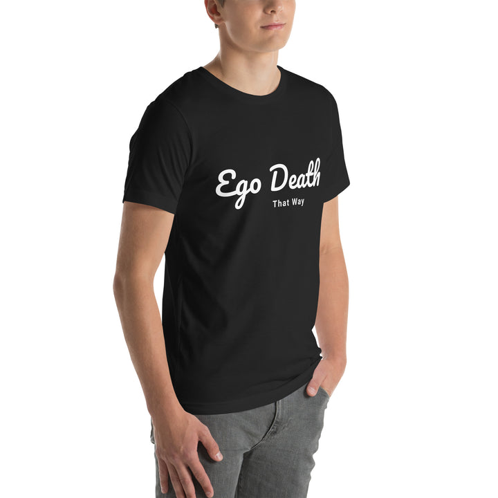 Ego Death Unisex t-shirt